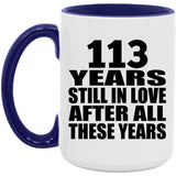 113th Anniversary 113 Years Still In Love After These Years - 15oz Accent Mug Purple