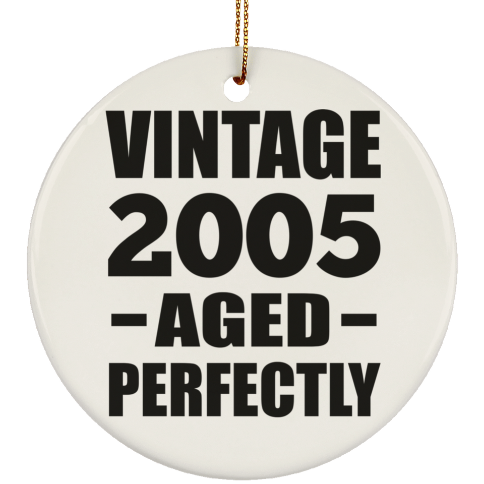 19th Birthday Vintage 2005 Aged Perfectly - Circle Ornament