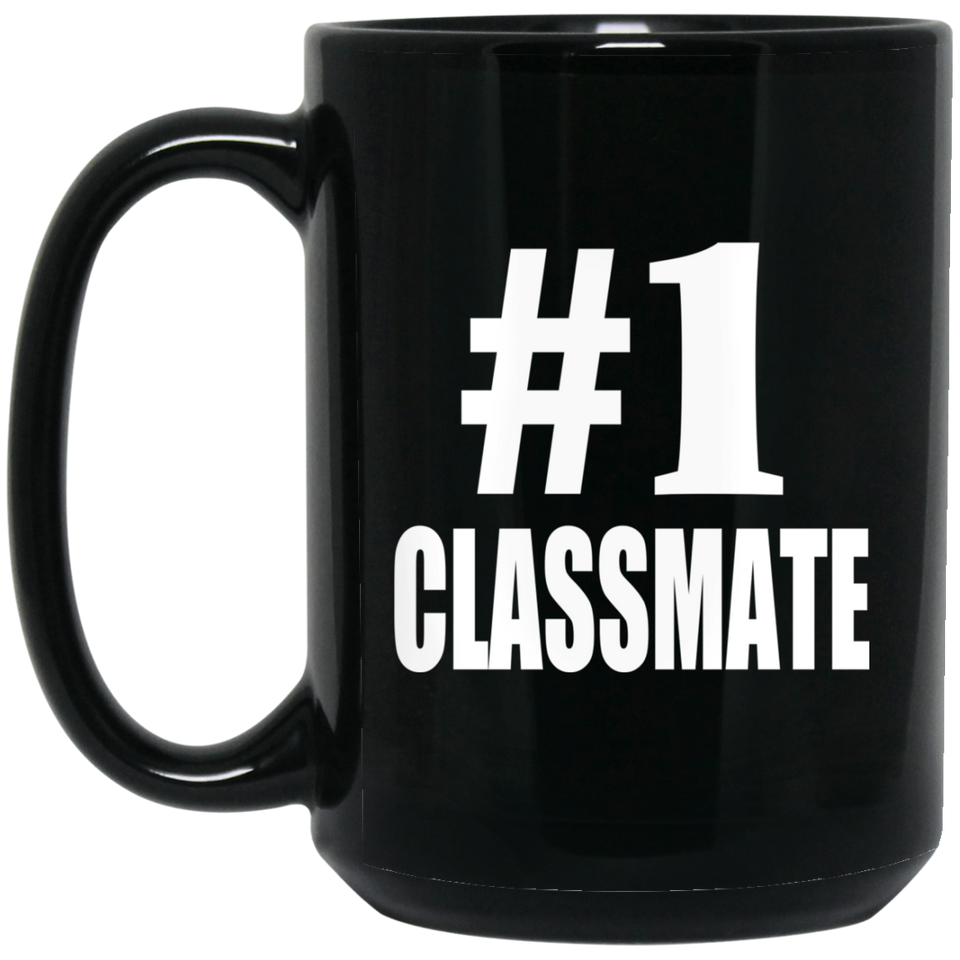 Number One #1 Classmate - 15 Oz Coffee Mug Black