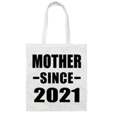 Mother Since 2021 - Tote Bag White