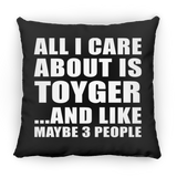 All I Care About Is Toyger - Throw Pillow Black