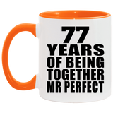 77th Anniversary 77 Years Of Being Mr Perfect - 11oz Accent Mug Orange