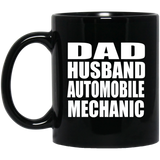 Dad Husband Automobile Mechanic - 11oz Coffee Mug Black