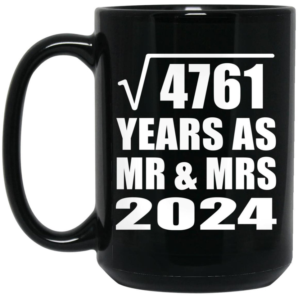 69th Anniversary Square Root of 4761 Years As Mr & Mrs 2024 - 15oz Coffee Mug Black