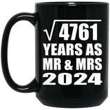 69th Anniversary Square Root of 4761 Years As Mr & Mrs 2024 - 15oz Coffee Mug Black