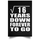 4th Anniversary Square Root of 16 Years Down Forever To Go - Poster Portrait
