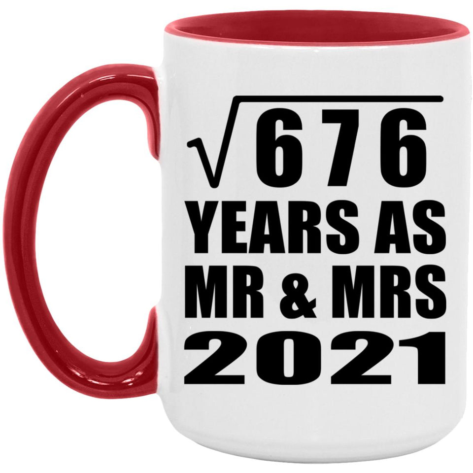 26th Anniversary Square Root of 676 Years As Mr & Mrs 2021 - 15oz Accent Mug Red