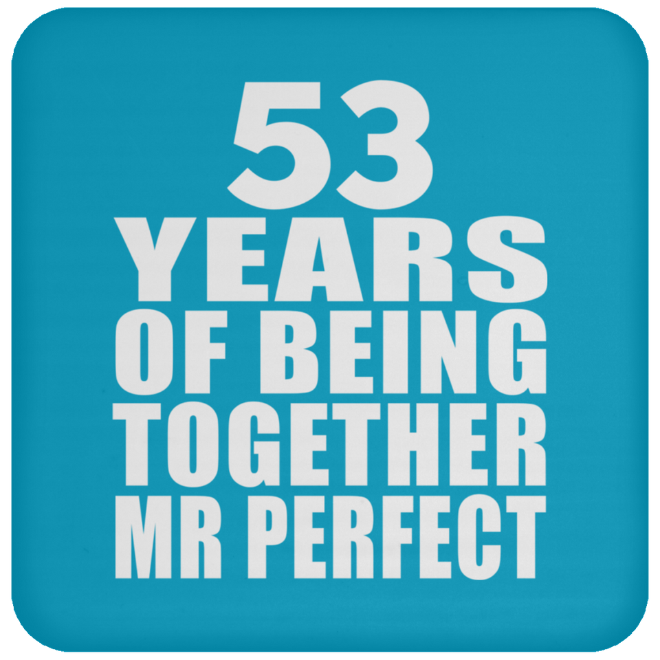 53rd Anniversary 53 Years Of Being Mr Perfect - Drink Coaster
