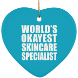 World's Okayest Skincare Specialist - Heart Ornament