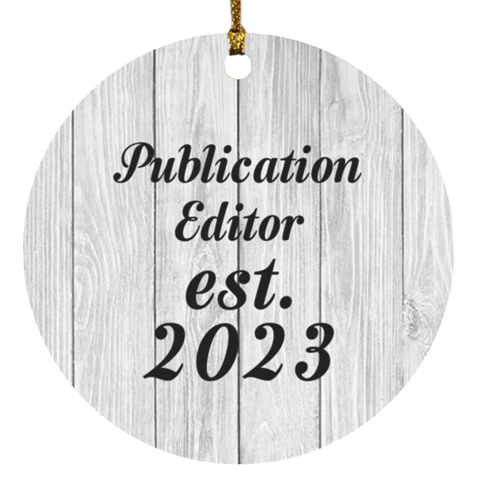 Publication Editor Established Est. 2023 - Circle Ornament F