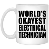 World's Okayest Electrical Technician - 11 Oz Coffee Mug