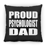 Proud Psychologist Dad - Throw Pillow Black