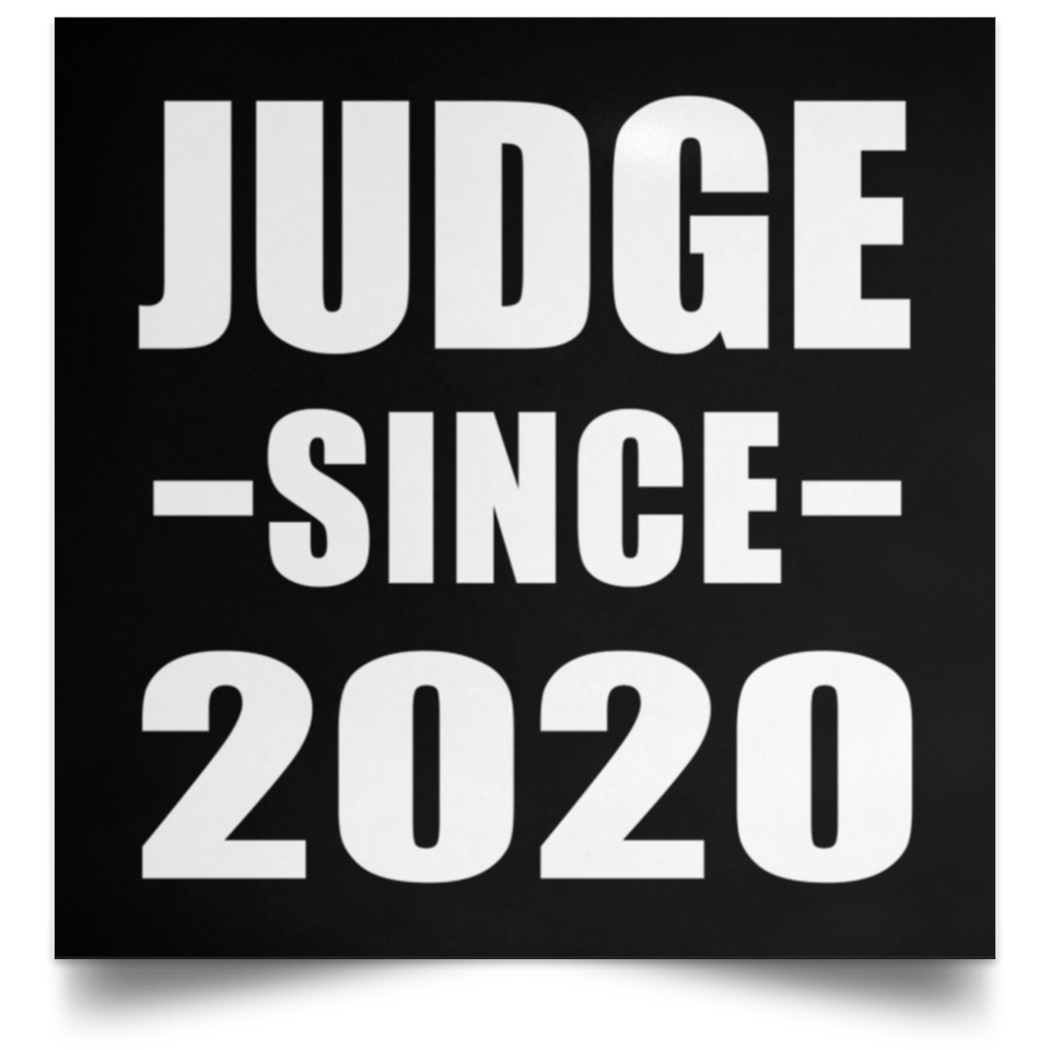 Judge Since 2020 - Poster Square