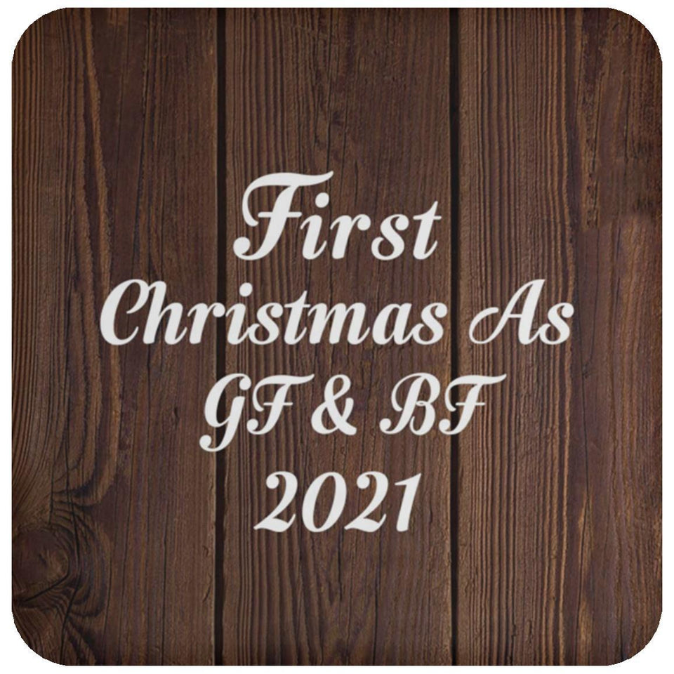 First Christmas As Gf & Bf 2021 - Drink Coaster D