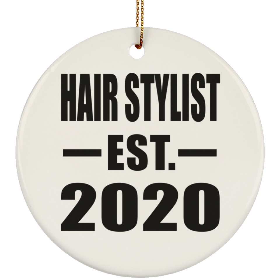Hair Stylist Established EST. 2020 - Circle Ornament