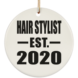 Hair Stylist Established EST. 2020 - Circle Ornament