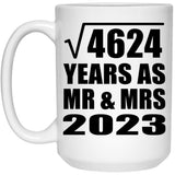 68th Anniversary Square Root of 4624 Years As Mr & Mrs 2023 - 15oz Coffee Mug