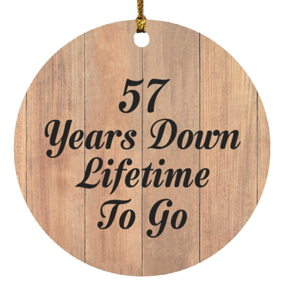 57th Anniversary 57 Years Down Lifetime To Go - Circle Ornament C