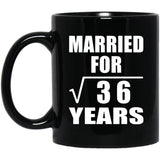 6th Anniversary Married For Square Root of 36 Years - 11oz Coffee Mug Black