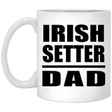 Irish Setter Dad - 11oz Coffee Mug