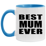 Best Mum Ever - 11oz Accent Mug Blue