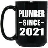 Plumber Since 2021 - 15oz Coffee Mug Black