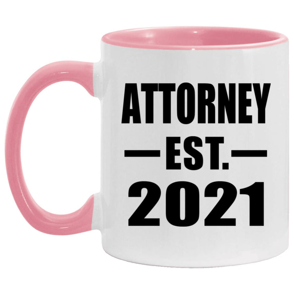 Attorney Established EST. 2021 - 11oz Accent Mug Pink