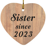 Sister Since 2023 - Heart Ornament C