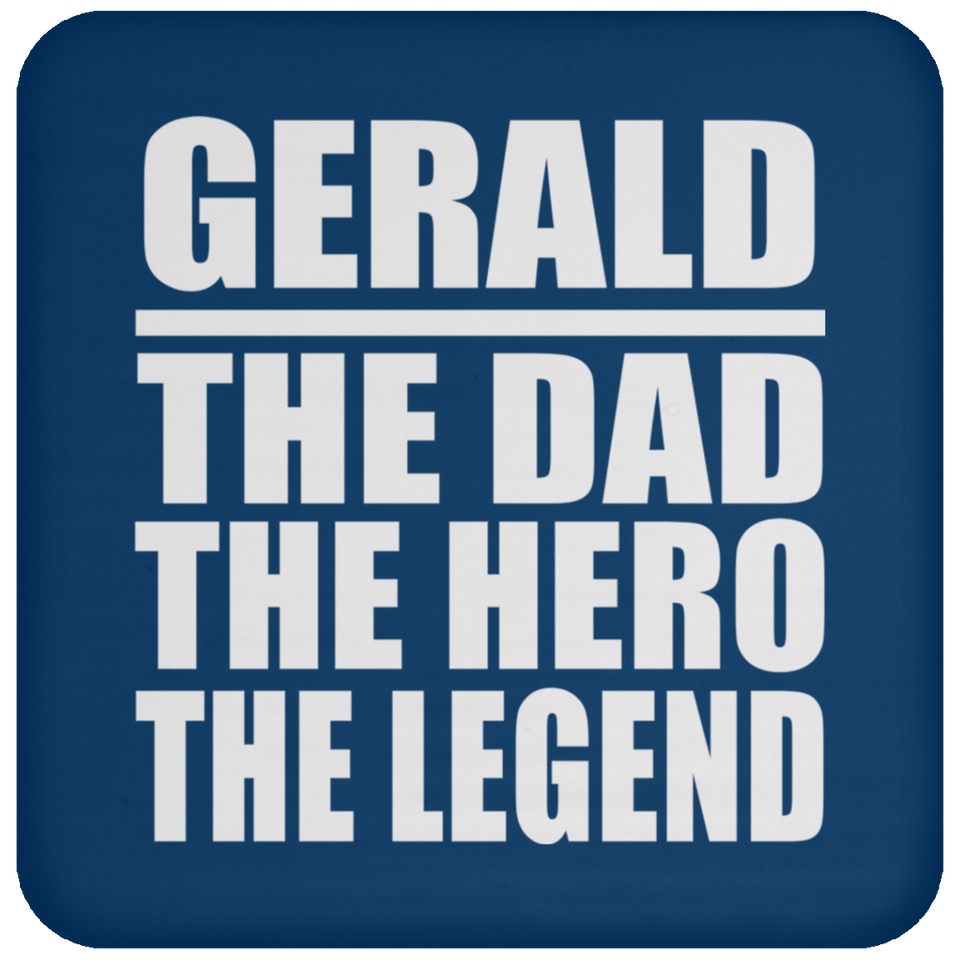 Gerald The Dad The Hero The Legend - Drink Coaster