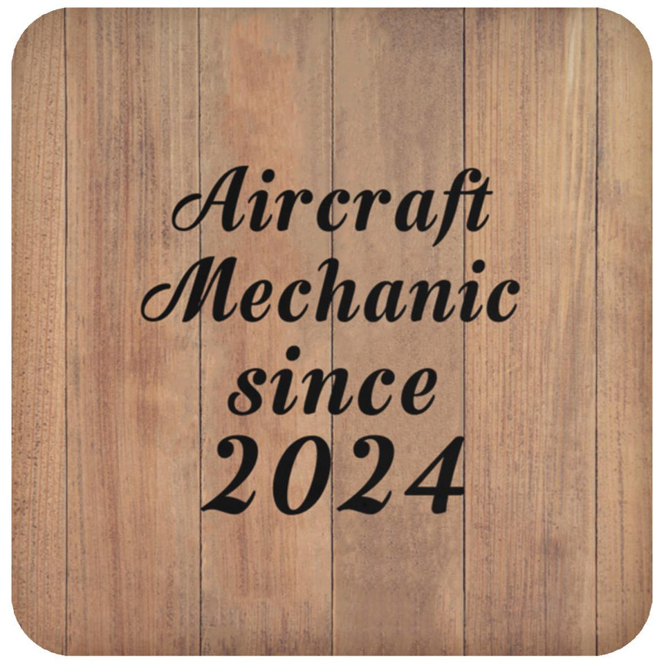 Aircraft Mechanic Since 2024 - Drink Coaster C