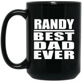 Randy Best Dad Ever - 15 Oz Coffee Mug Black