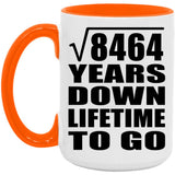 92nd Anniversary Square Root of 8464 Years Lifetime To Go - 15oz Accent Mug Orange