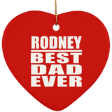 Rodney Best Dad Ever - Heart Ornament