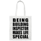 Being Building Inspector Makes Life Special - Tote Bag White