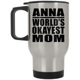 Anna World's Okayest Mom - Silver Travel Mug