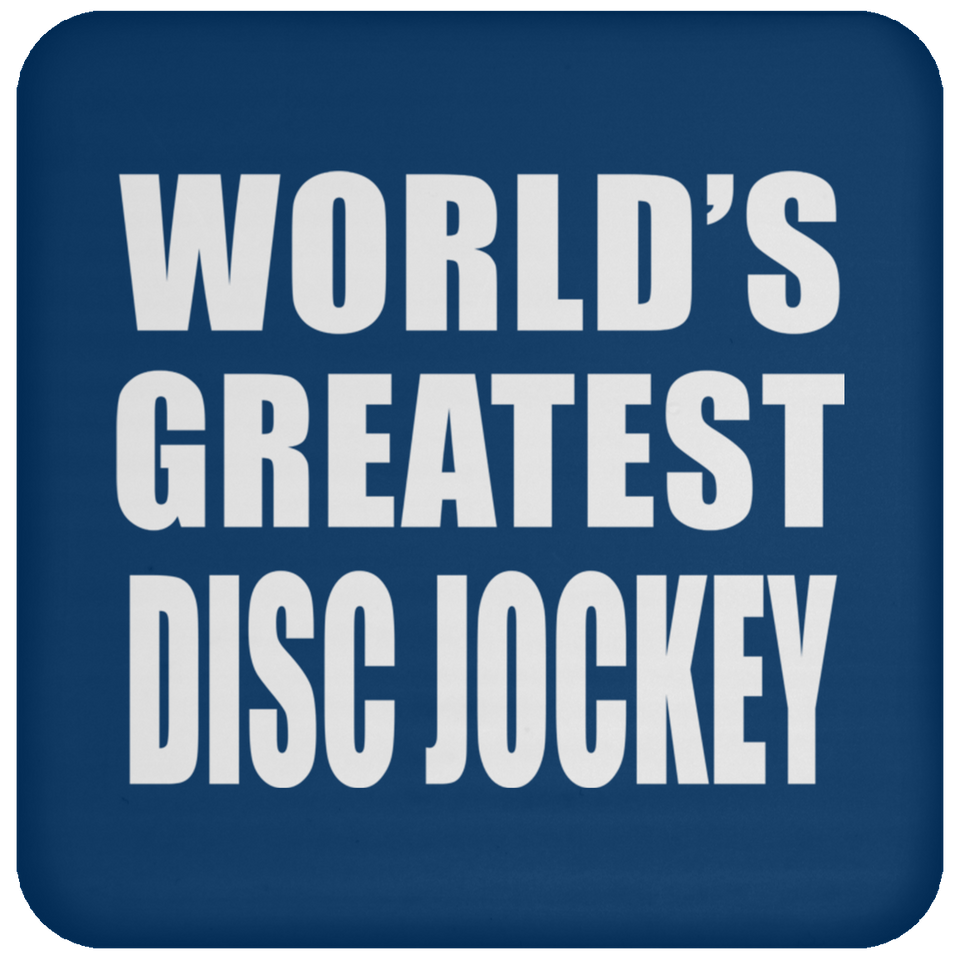 World's Greatest Disc Jockey - Drink Coaster