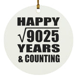Happy 95th Anniversary Square Root of 9025 Years & Counting - Circle Ornament