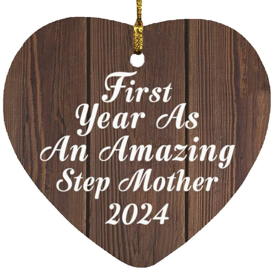 First Year As An Amazing Step Mother 2024 - Heart Ornament D