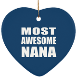 Most Awesome Nana - Heart Ornament