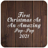 First Christmas As An Amazing Pop Pop 2021 - Drink Coaster D