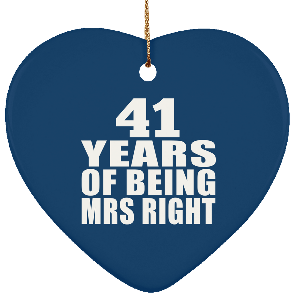 41st Anniversary 41 Years Of Being Mrs Right - Heart Ornament