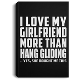 I Love My Girlfriend More Than Hang Gliding - Canvas Portrait