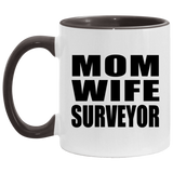 Mom Wife Surveyor - 11oz Accent Mug Black