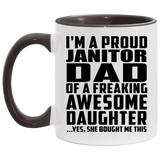 Proud Janitor Dad Of Awesome Daughter - 11oz Accent Mug Black