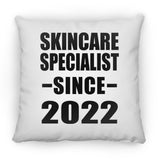 Skincare Specialist Since 2022 - Throw Pillow