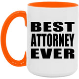 Best Attorney Ever - 15oz Accent Mug Orange