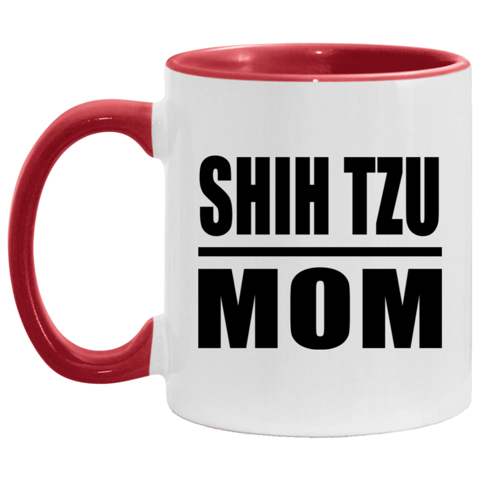 Shih Tzu Mom - 11oz Accent Mug Red