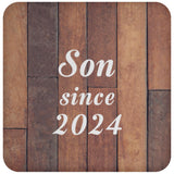 Son Since 2024 - Drink Coaster E