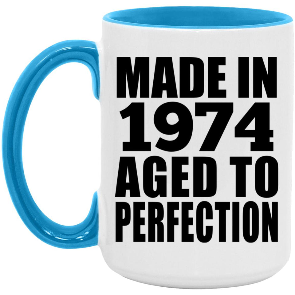 50th Birthday Made In 1974 Aged to Perfection - 15oz Accent Mug Blue