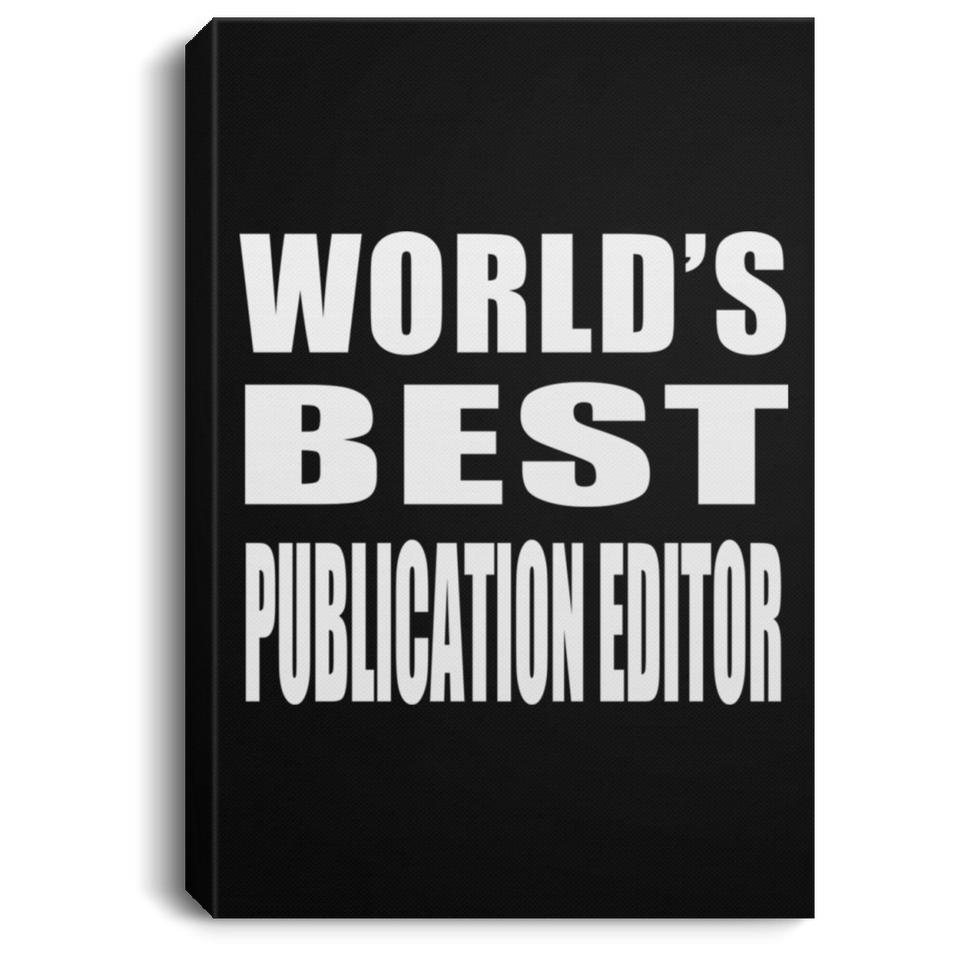 World's Best Publication Editor - Canvas Portrait